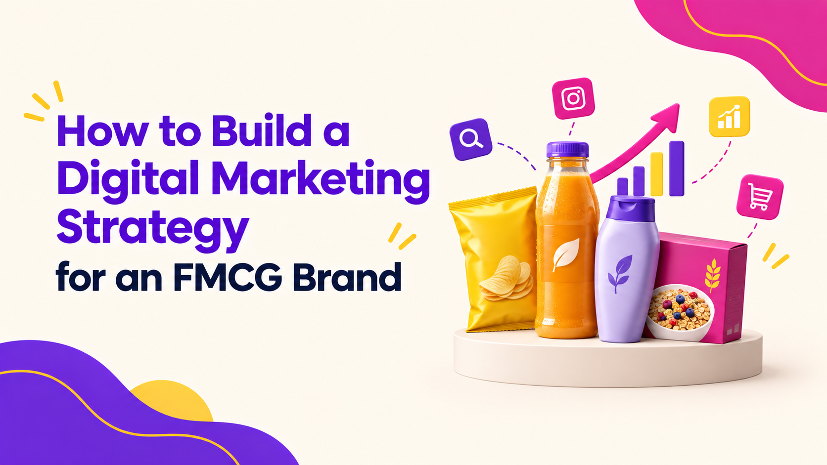 Digital Marketing Strategy for FMCG